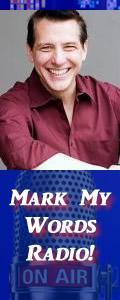 Mark My Words! Radio with Mark Schall