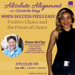 Absolute Alignment with Christelle Biiga: When Success Feels Easy: Positive Choice and the Power of Choice