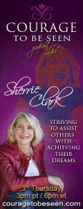 Courage to be Seen Podcast Radio with Sherrie Clark – Striving to assist others with achieving their dreams
