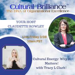 Transformation Talk Radio, transformation, Cultural Brilliance, Claudette Rowley, organizational, energy,