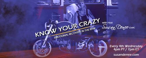 Know Your Crazy with Susan Denee: Emotional Recovery in the Raw: Love life agreements