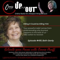The Connie Pheiff Show: Beth Genly Shares How Killing it Could be Killing You