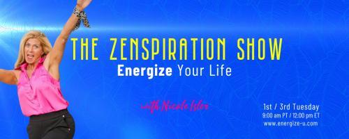 The Zenspiration Show with Nicole Isler: Zenergize Your Life: Anxiety: From Enemy to Ally - Unlocking the Hidden Power Within