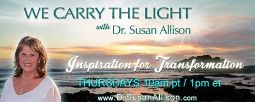 We Carry the Light with Host Dr. Susan Allison: Happy Foods with Karen Wang Diggs