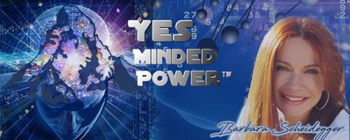 Yes Minded Power Radio: Living Your Future Now with Barbara Scheidegger, C.ht.: Now What? What Happened?