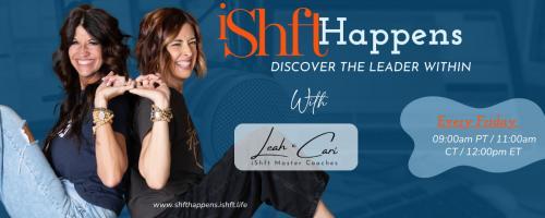 iShft Happens with Leah & Cari: Discover the Leader Within: 11. The 3 Hidden Traps That Derail Your Progress—and How to Avoid Them 